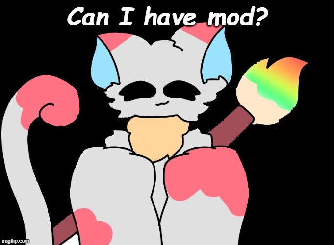 f u r r y p r i de ???✨✨✨ | Can I have mod? | made w/ Imgflip meme maker