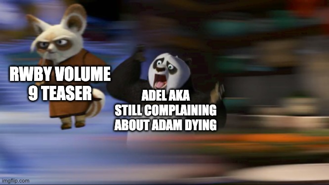 What's going on??? | RWBY VOLUME 9 TEASER; ADEL AKA STILL COMPLAINING ABOUT ADAM DYING | image tagged in what's going on,rwby | made w/ Imgflip meme maker