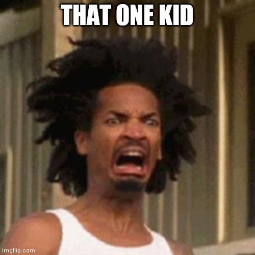 crab man eww | THAT ONE KID | image tagged in crab man eww | made w/ Imgflip meme maker