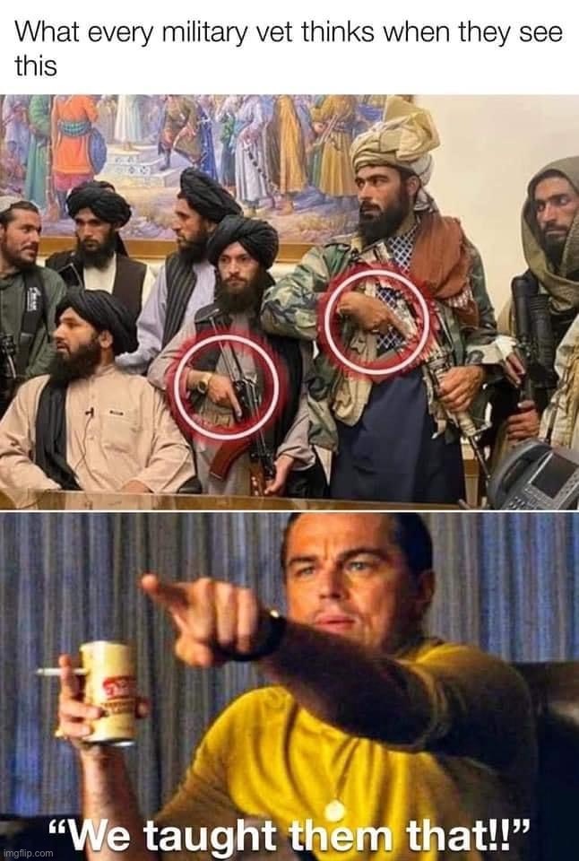Taliban military vets | image tagged in taliban military vets | made w/ Imgflip meme maker