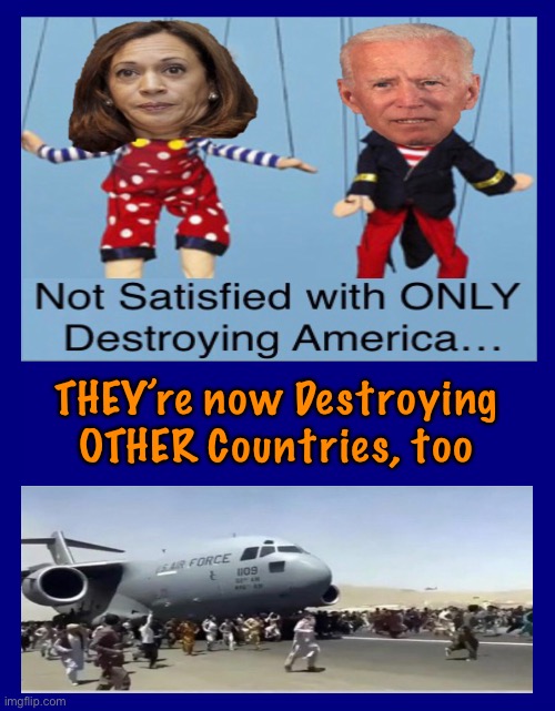 Republican Politicians are Useless & WEAK | THEY’re now Destroying
OTHER Countries, too | image tagged in get this guy out,he never won anyway,shame on america,thanks joe,thanks to all of you joe voters,disgraceful | made w/ Imgflip meme maker