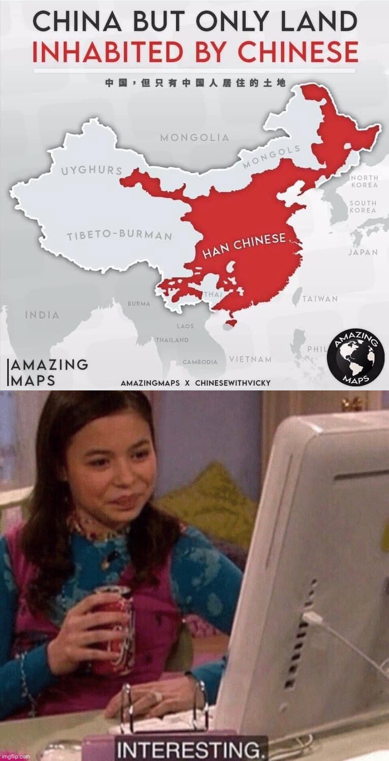 image tagged in china map chinese,icarly interesting | made w/ Imgflip meme maker