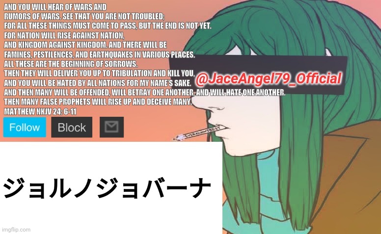 I am speaking weeb | ジョルノジョバーナ | image tagged in jaceangel79 announcement bv1 | made w/ Imgflip meme maker