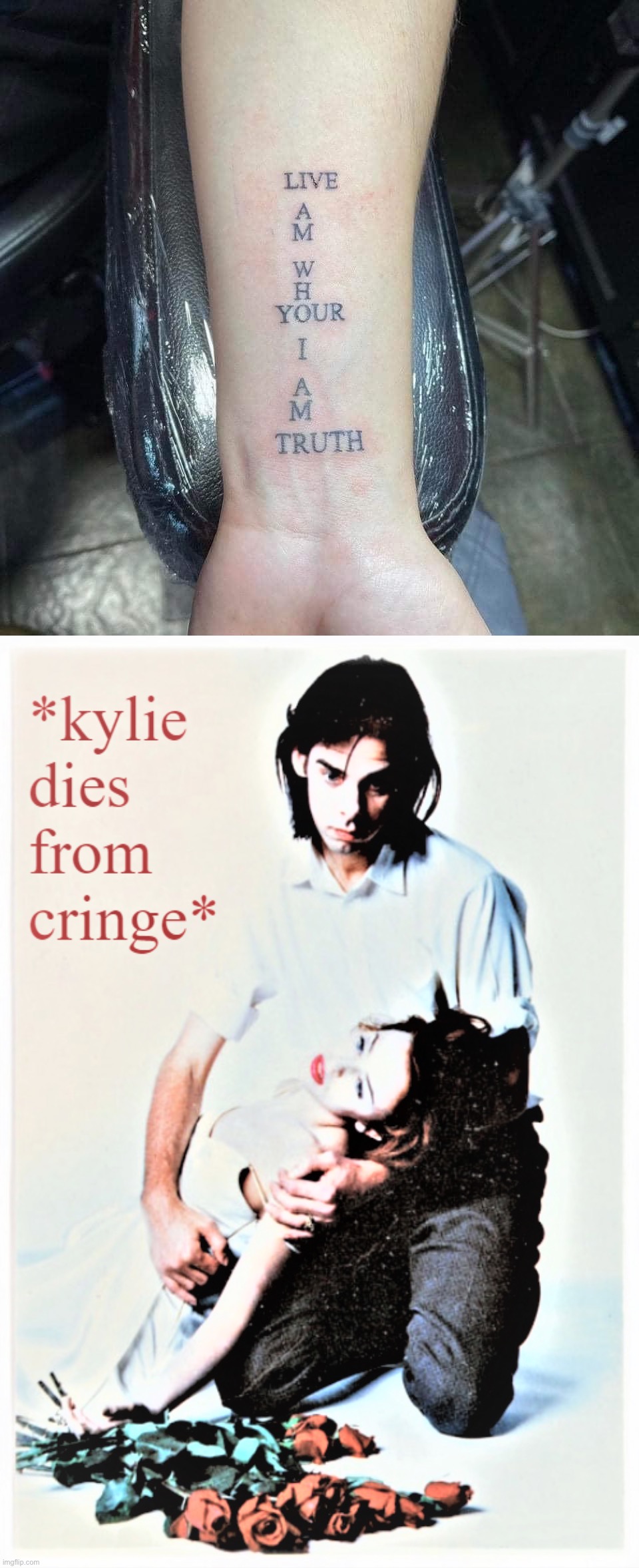 image tagged in fail tattoo,kylie dies from cringe redux | made w/ Imgflip meme maker