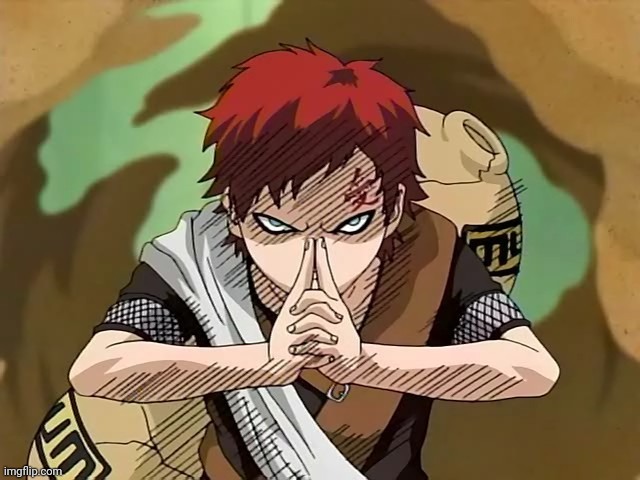 Gaara | image tagged in gaara | made w/ Imgflip meme maker