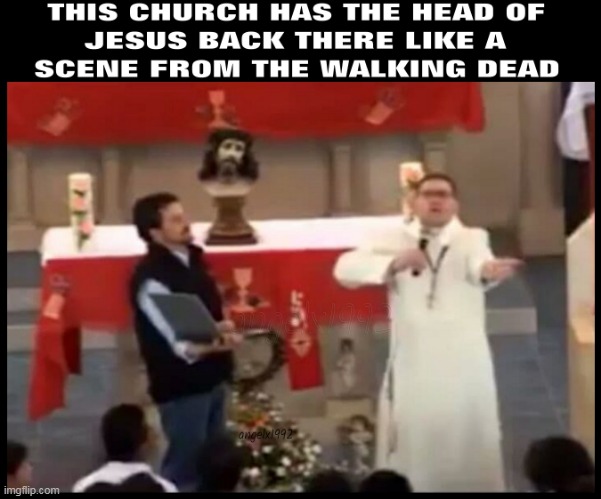 image tagged in church,the walking dead,walkers,zombies,catholics,priest | made w/ Imgflip meme maker