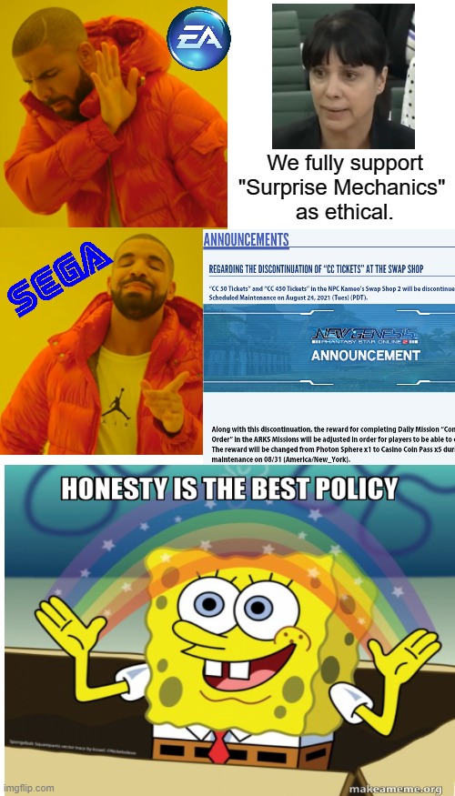 In-Game Casinos, Can't Live Without Them. | We fully support "Surprise Mechanics" 
as ethical. | image tagged in memes,drake hotline bling,ea,electronic arts,sega,phantasy star online 2 | made w/ Imgflip meme maker