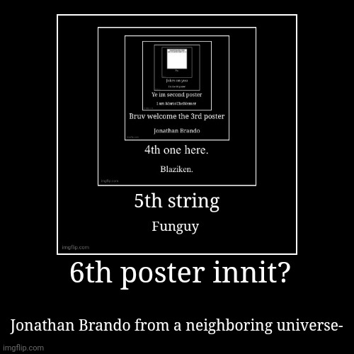 image tagged in funny,demotivationals | made w/ Imgflip demotivational maker