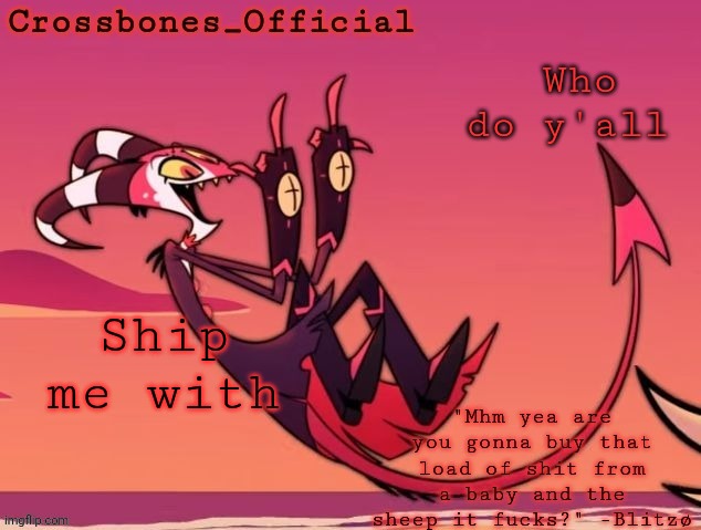 Say sayori | Who do y'all; Ship me with | image tagged in crossbones new temp but its the funniest tagline | made w/ Imgflip meme maker