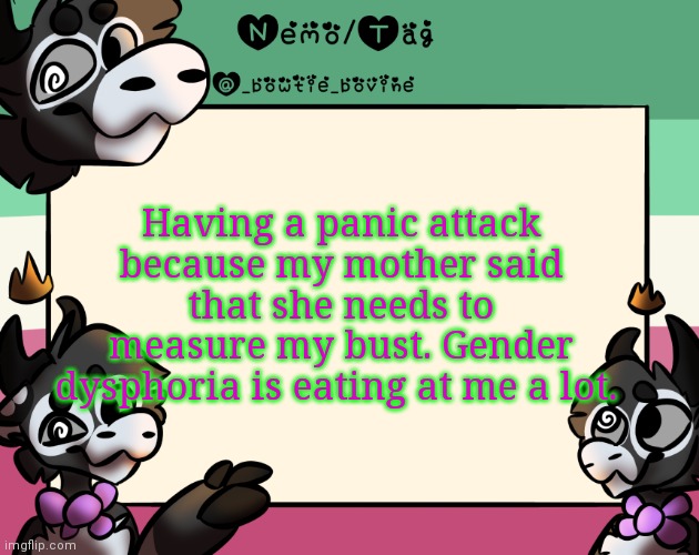 Coles announcement template | Having a panic attack because my mother said that she needs to measure my bust. Gender dysphoria is eating at me a lot. | image tagged in coles announcement template | made w/ Imgflip meme maker