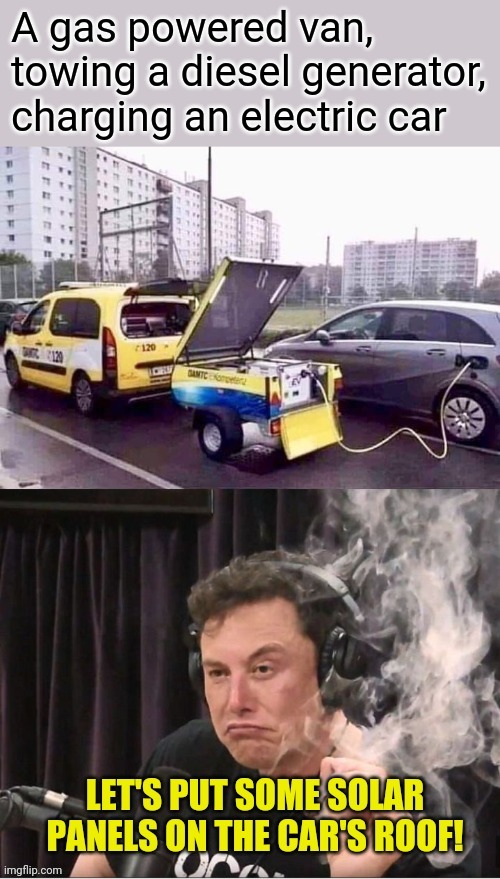One step forward, two steps back | image tagged in electric cars,gas,diesel,elon musk smoking a joint,solar power,carbon footprint | made w/ Imgflip meme maker