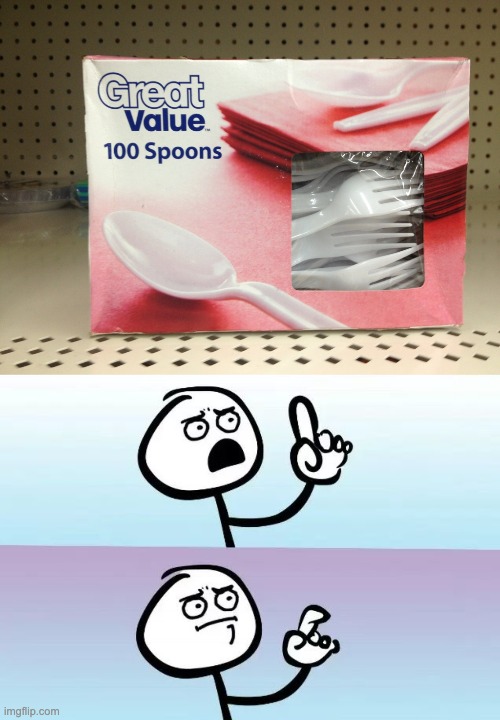 false advertisement | image tagged in speechless stickman,spoon,fork | made w/ Imgflip meme maker