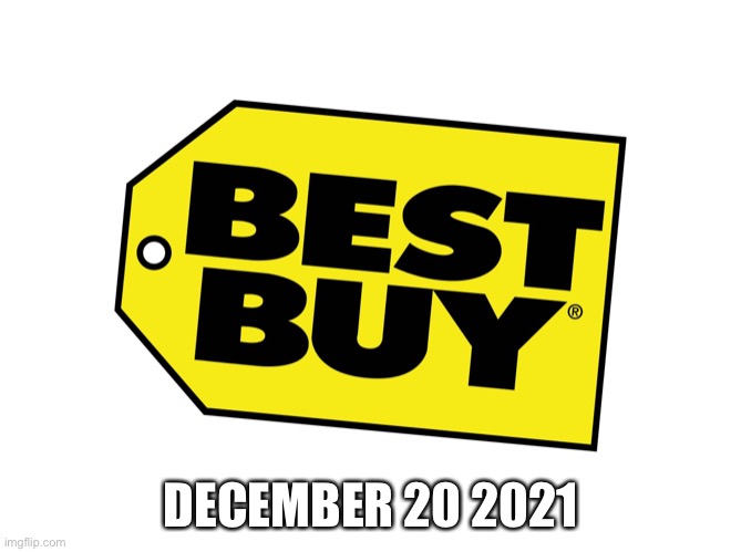 Best buy logo | DECEMBER 20 2021 | image tagged in best buy logo | made w/ Imgflip meme maker