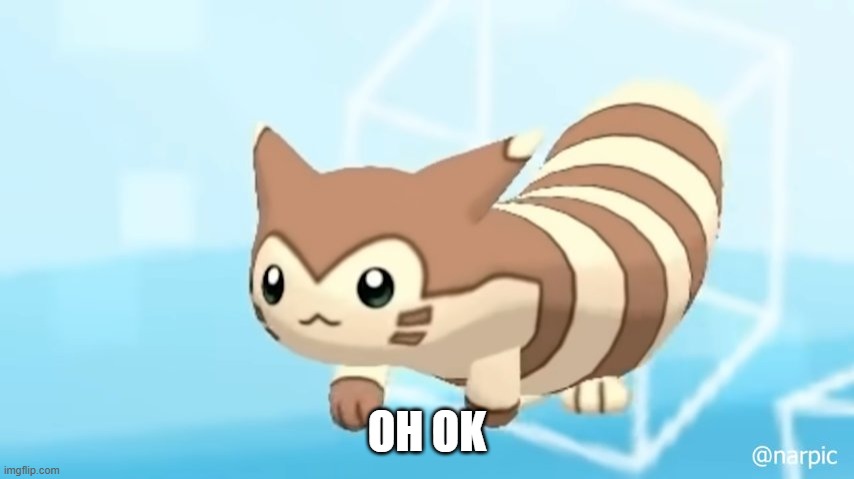 Furret Walcc | OH OK | image tagged in furret walcc | made w/ Imgflip meme maker