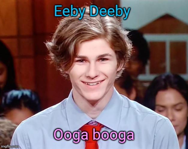 Senpai at home: | Eeby Deeby; Ooga booga | image tagged in senpai at home | made w/ Imgflip meme maker