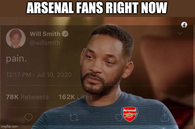 Why Arsenal? | ARSENAL FANS RIGHT NOW | image tagged in arsenal | made w/ Imgflip meme maker