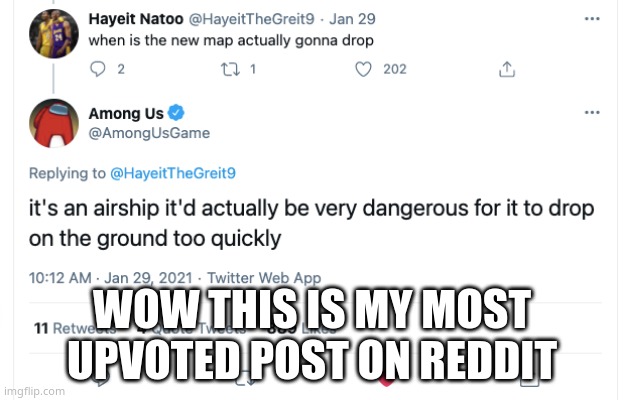 WOW THIS IS MY MOST UPVOTED POST ON REDDIT | made w/ Imgflip meme maker