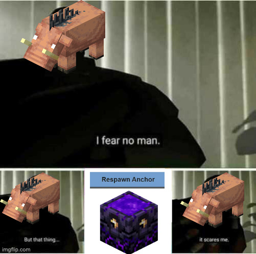 I fear no man | image tagged in i fear no man | made w/ Imgflip meme maker