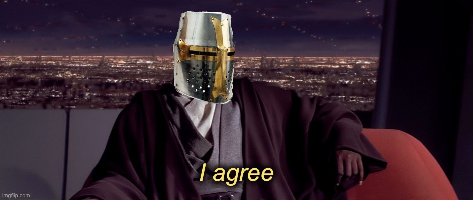 High Quality Crusader I agree Blank Meme Template