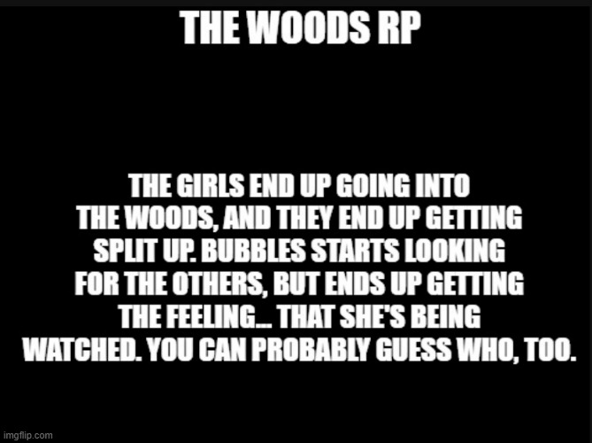 The Woods RP (REVIVED) | image tagged in bubbles x nightmare x killer x error | made w/ Imgflip meme maker