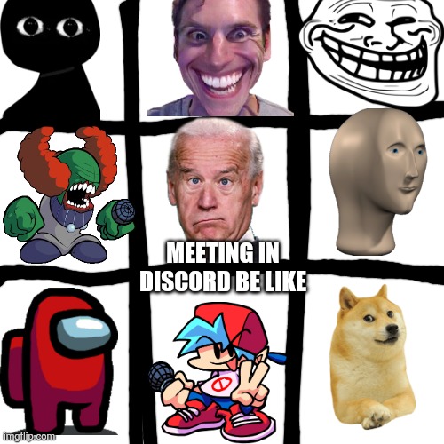 Blank Transparent Square Meme | MEETING IN DISCORD BE LIKE | image tagged in memes,blank transparent square | made w/ Imgflip meme maker