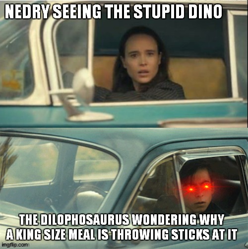 JuRaSsIc PaRk | NEDRY SEEING THE STUPID DINO; THE DILOPHOSAURUS WONDERING WHY A KING SIZE MEAL IS THROWING STICKS AT IT | image tagged in vanya and five | made w/ Imgflip meme maker