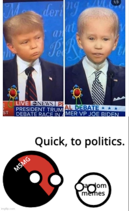 image tagged in quick to politics | made w/ Imgflip meme maker