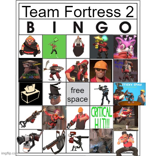 Team Fortress 2 Bingo | Team Fortress 2; free space | image tagged in blank bingo card,bingo,team fortress 2,tf2 | made w/ Imgflip meme maker