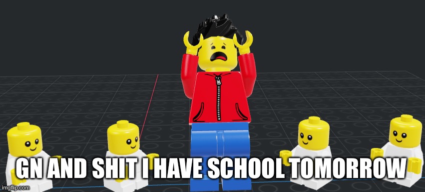 Winston surrounded by babys | GN AND SHIT I HAVE SCHOOL TOMORROW | image tagged in winston surrounded by babys | made w/ Imgflip meme maker