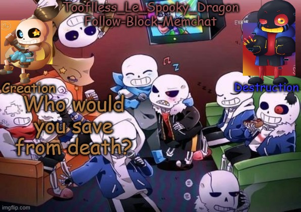 Tooflless's Undertale Temp | Who would you save from death? | made w/ Imgflip meme maker