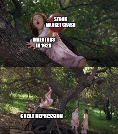 Cokie Knocked Out of the Tree by a Ball and Into the Dumpster | STOCK MARKET CRASH; INVESTORS IN 1929; GREAT DEPRESSION | image tagged in cokie knocked out of the tree by a ball and into the dumpster,meme,memes,stock market,history memes,great depression,HistoryMemes | made w/ Imgflip meme maker