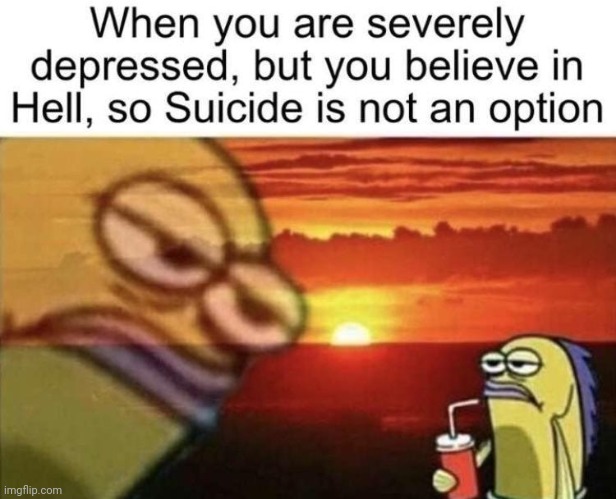 So yeh ig you guys wont have to worry abt me killing myself :/ | made w/ Imgflip meme maker