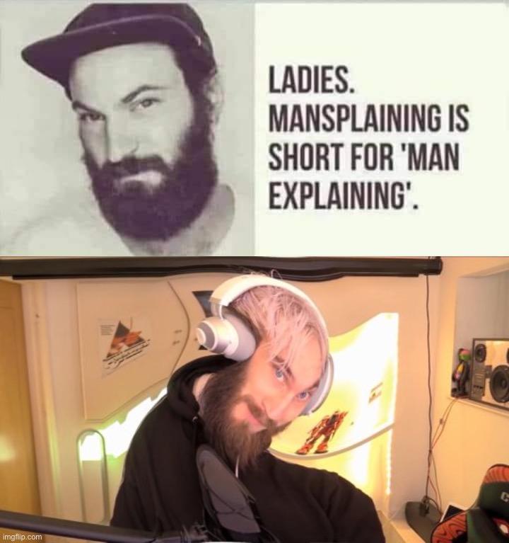 Image Tagged In Mansplaining Explainedpewdiepie Hmm Imgflip 4307