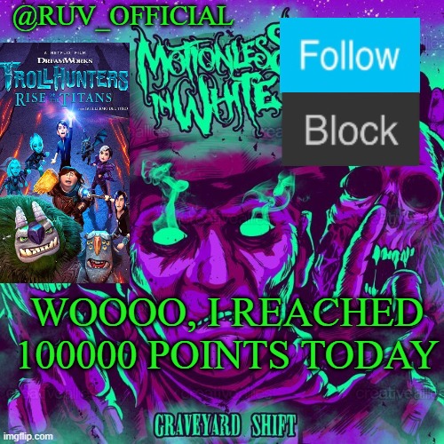 i reached 100000 points today | @RUV_OFFICIAL; WOOOO, I REACHED 100000 POINTS TODAY | image tagged in ruv_official announcement template | made w/ Imgflip meme maker