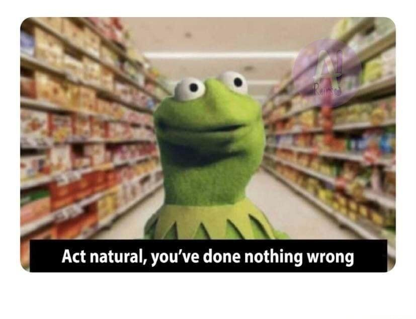 High Quality kermit store nothing wrong Blank Meme Template