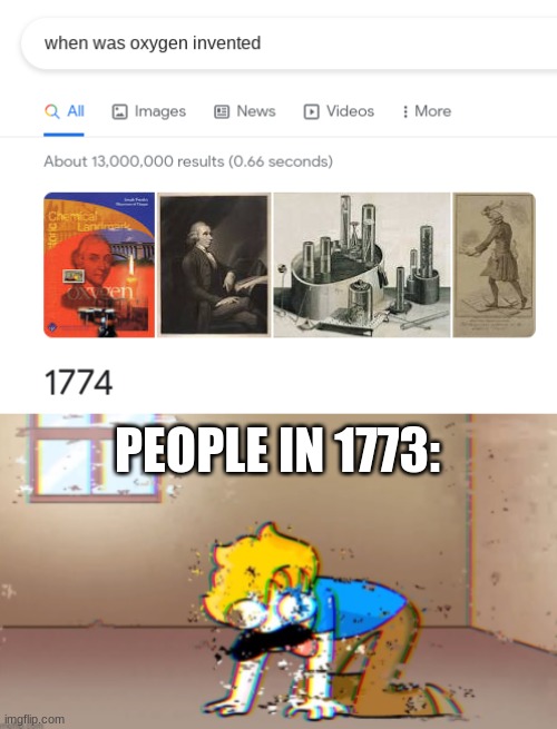 Hmmmmmmmmm | PEOPLE IN 1773: | image tagged in memes,oxygen,barney will eat all of your delectable biscuits | made w/ Imgflip meme maker