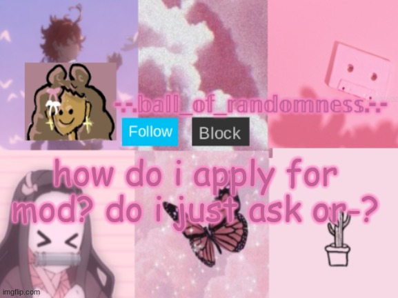 random pink announcement temp | how do i apply for mod? do i just ask or-? | image tagged in pink addict announcement temp | made w/ Imgflip meme maker