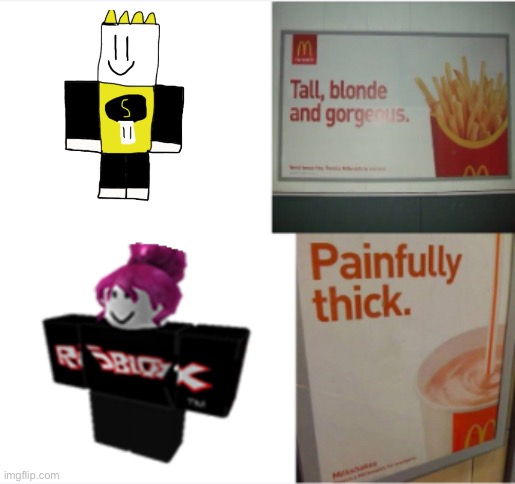 Roblos | image tagged in tall blonde and gorgeous painfully thick | made w/ Imgflip meme maker