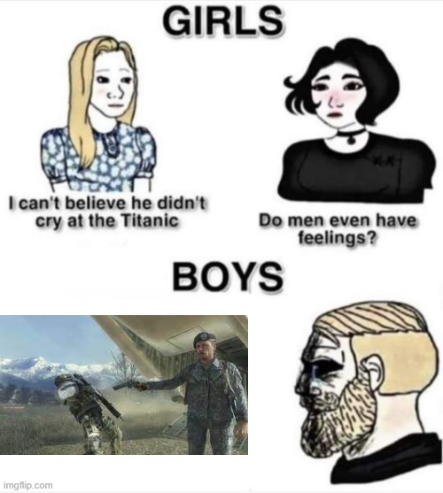 still makes me sad | image tagged in do men even have feelings,call of duty | made w/ Imgflip meme maker