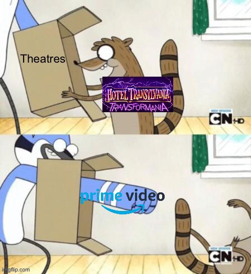 Hotel Transylvania 4 will be skipping theatres for Amazon Prime. | image tagged in regular show,mordecai punches rigby through a box,hotel transylvania,amazon,funny,memes | made w/ Imgflip meme maker