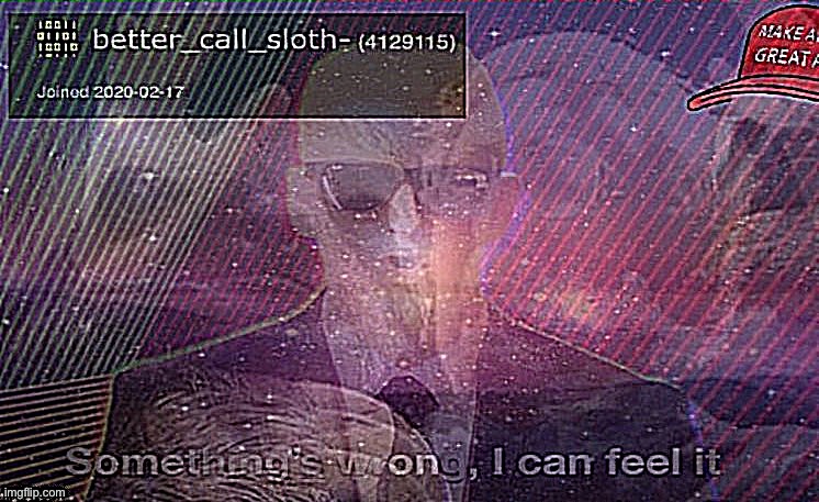 better_call_sloth- announcement template sharpened | image tagged in better_call_sloth- announcement template sharpened | made w/ Imgflip meme maker