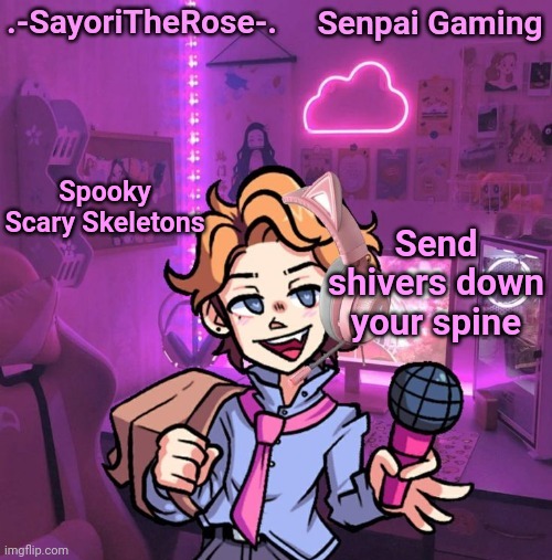 Senpai Gaming | Send shivers down your spine; Spooky Scary Skeletons | image tagged in senpai gaming | made w/ Imgflip meme maker