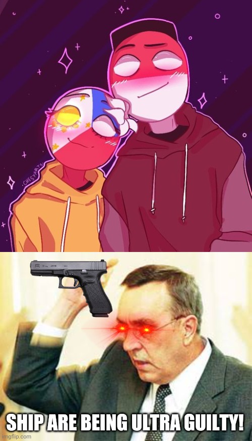 Countryhumans PhilIndo ship SUCKS! | SHIP ARE BEING ULTRA GUILTY! | image tagged in vladimir yermoshin,countryhumans,philippines,indonesia,ship,funny | made w/ Imgflip meme maker