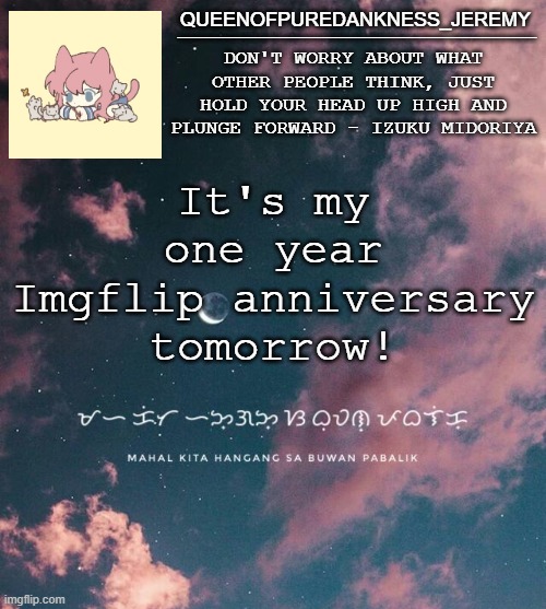 Yay! | It's my one year Imgflip anniversary tomorrow! | image tagged in jemy announcement temp 8 | made w/ Imgflip meme maker