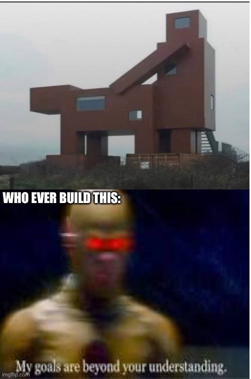 This should be award for best builder |  WHO EVER BUILD THIS: | image tagged in memes,hold up,dank memes,wtf | made w/ Imgflip meme maker
