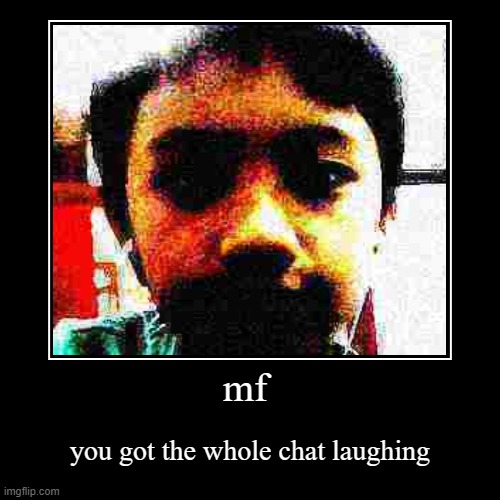 image tagged in funny,demotivationals | made w/ Imgflip demotivational maker