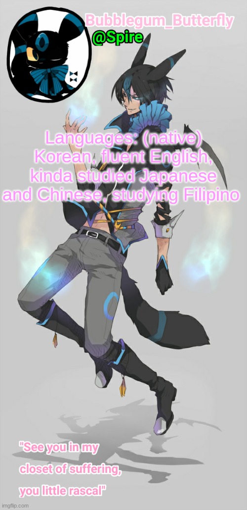 *vibing to しう* | Languages: (native) Korean, fluent English, kinda studied Japanese and Chinese, studying Filipino | image tagged in human umbreon temp | made w/ Imgflip meme maker