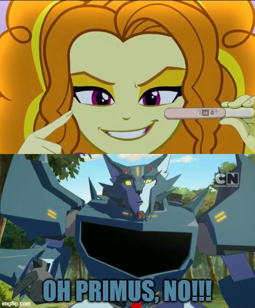 Steeldagio's Pregnancy test | OH PRIMUS, NO!!! | image tagged in transformers,equestria girls | made w/ Imgflip meme maker