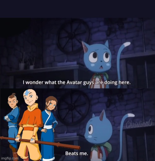 Fairy Tail Meme Crossover Avatar The Last Airbender | image tagged in avatar the last airbender,avatar,fairy tail meme,anime meme,fairy tail,crossover | made w/ Imgflip meme maker
