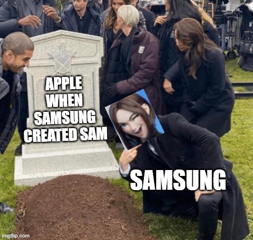 Grant Gustin over grave | APPLE WHEN SAMSUNG CREATED SAM; SAMSUNG | image tagged in grant gustin over grave | made w/ Imgflip meme maker